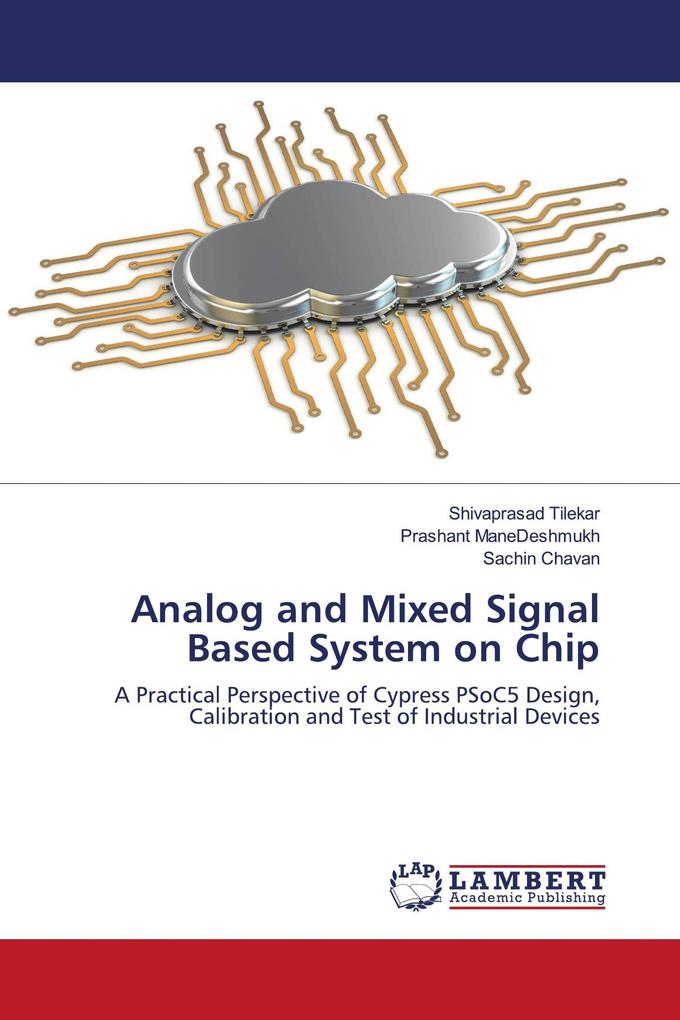 Analog and Mixed Signal Based System on Chip