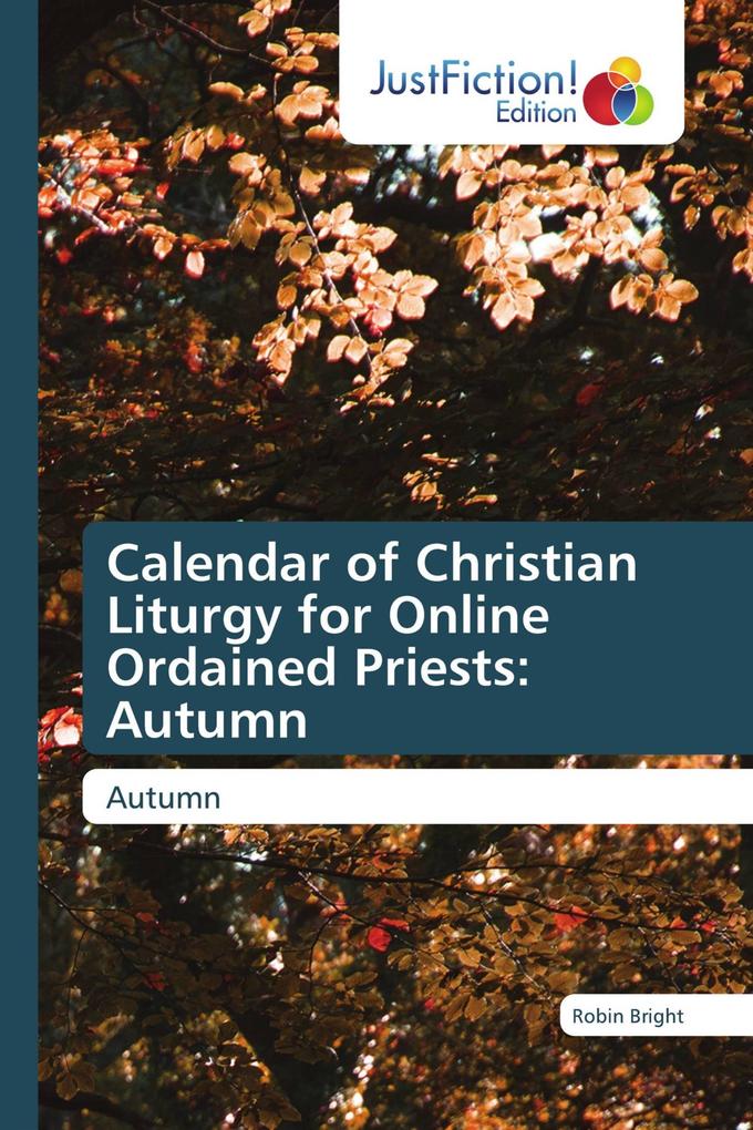 Calendar of Christian Liturgy for Online Ordained Priests: Autumn