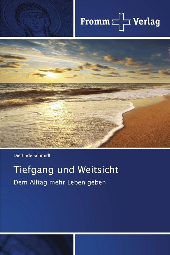 Tiefgang und Weitsicht
