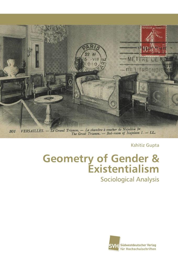 Geometry of Gender & Existentialism