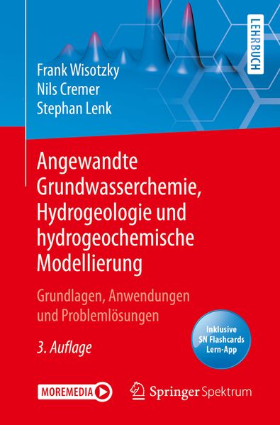 Angewandte Grundwasserchemie Hydrogeologie und hydrogeochemische Modellierung