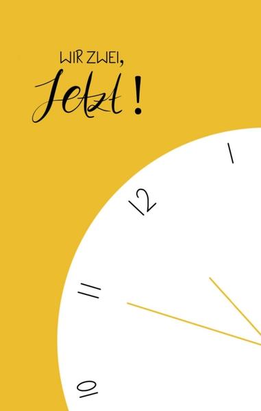 WIR ZWEI JETZT!