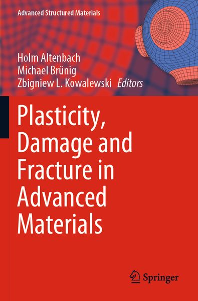 Plasticity Damage and Fracture in Advanced Materials