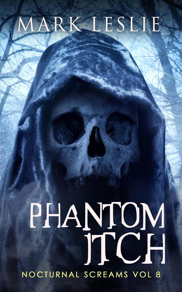 Phantom Itch (Nocturnal Screams #8)