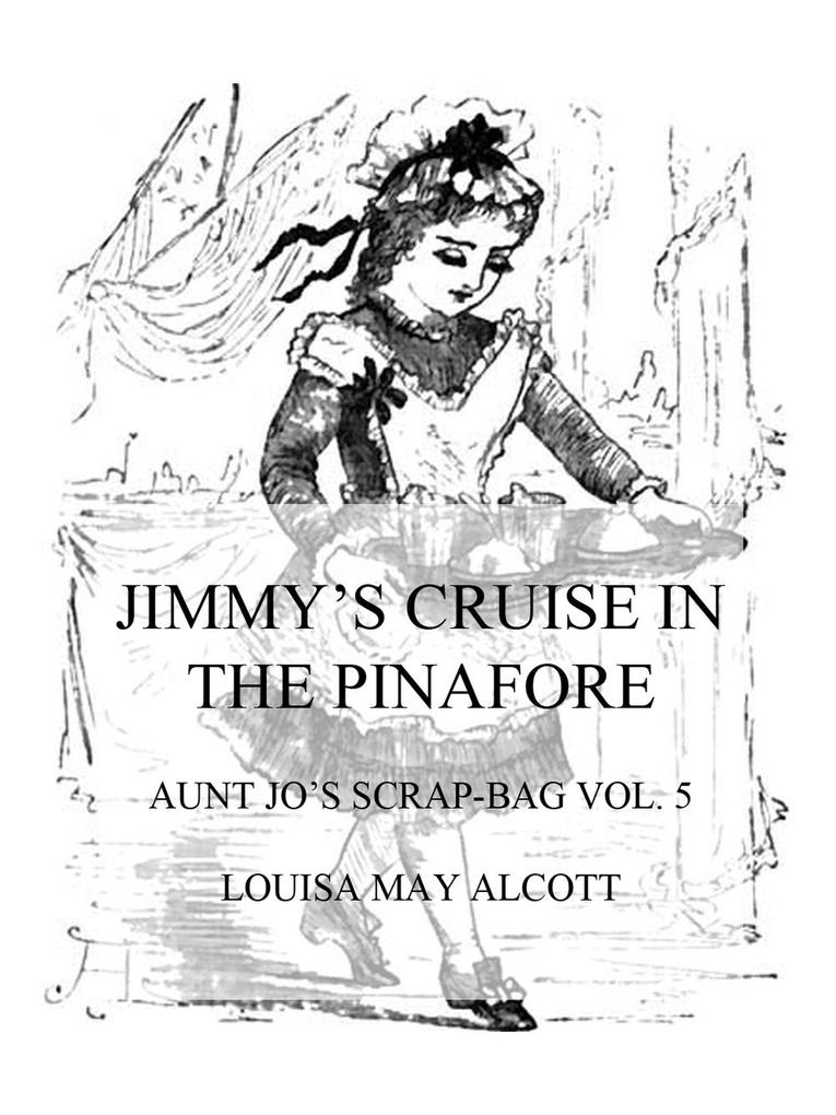 Jimmy‘s Cruise In The Pinafore