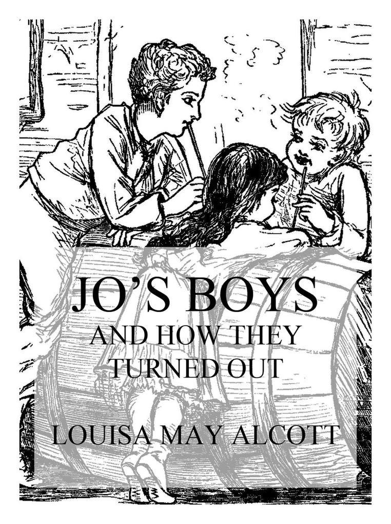 Jo‘s Boys And How They Turned Out