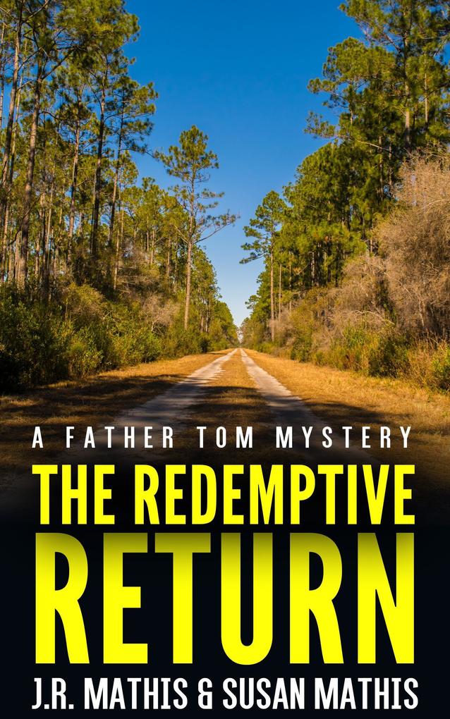 The Redemptive Return (The Father Tom Mysteries #3)