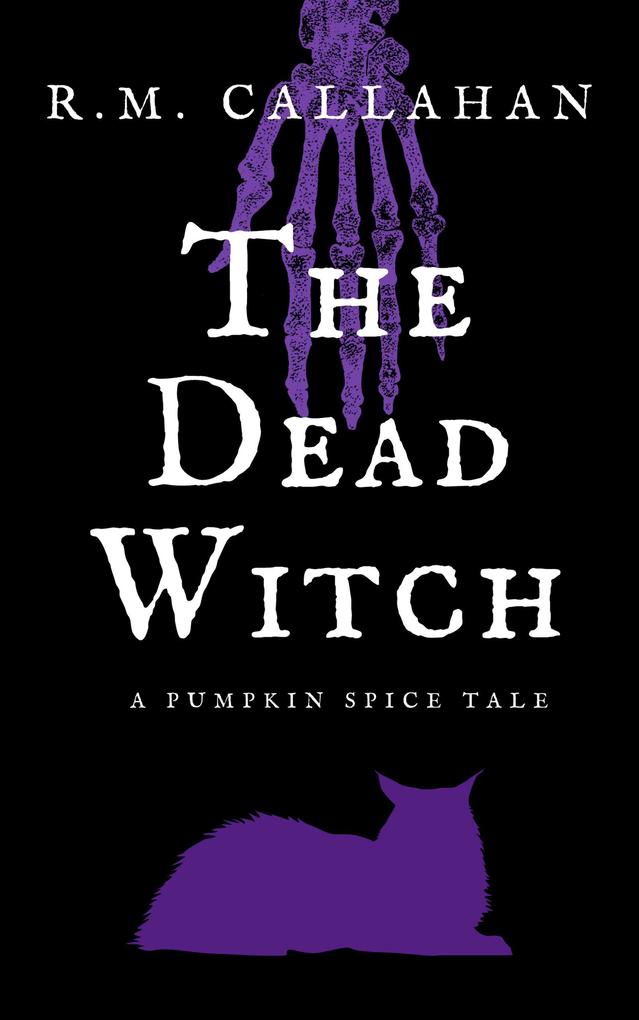 The Dead Witch (The Pumpkin Spice Tales #2)