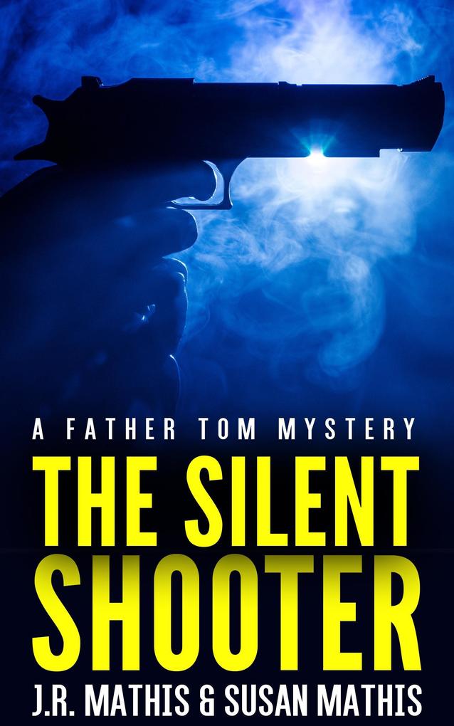 The Silent Shooter (The Father Tom Mysteries #6)