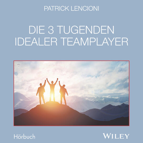 Die 3 Tugenden idealer TeamplayerAudio-CD
