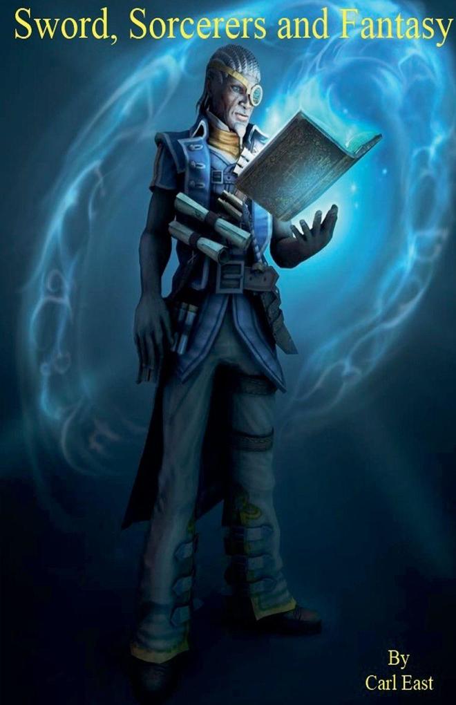Sword Sorcerers and Fantasy