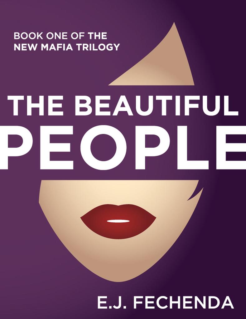 The Beautiful People (The New Mafia Trilogy #1)