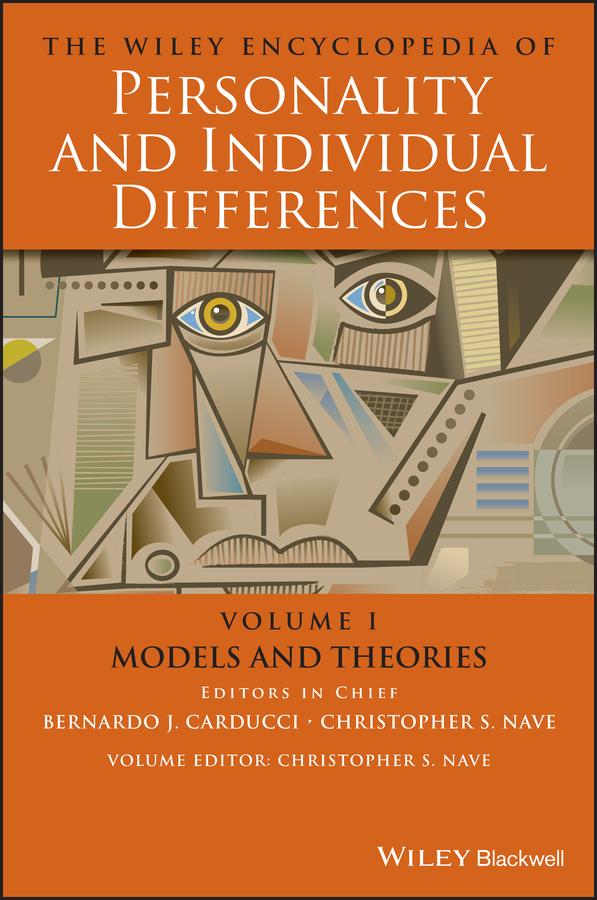 The Wiley Encyclopedia of Personality and Individual Differences Models and Theories