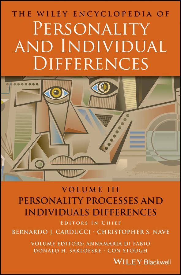 The Wiley Encyclopedia of Personality and Individual Differences Personality Processes and Individuals Differences