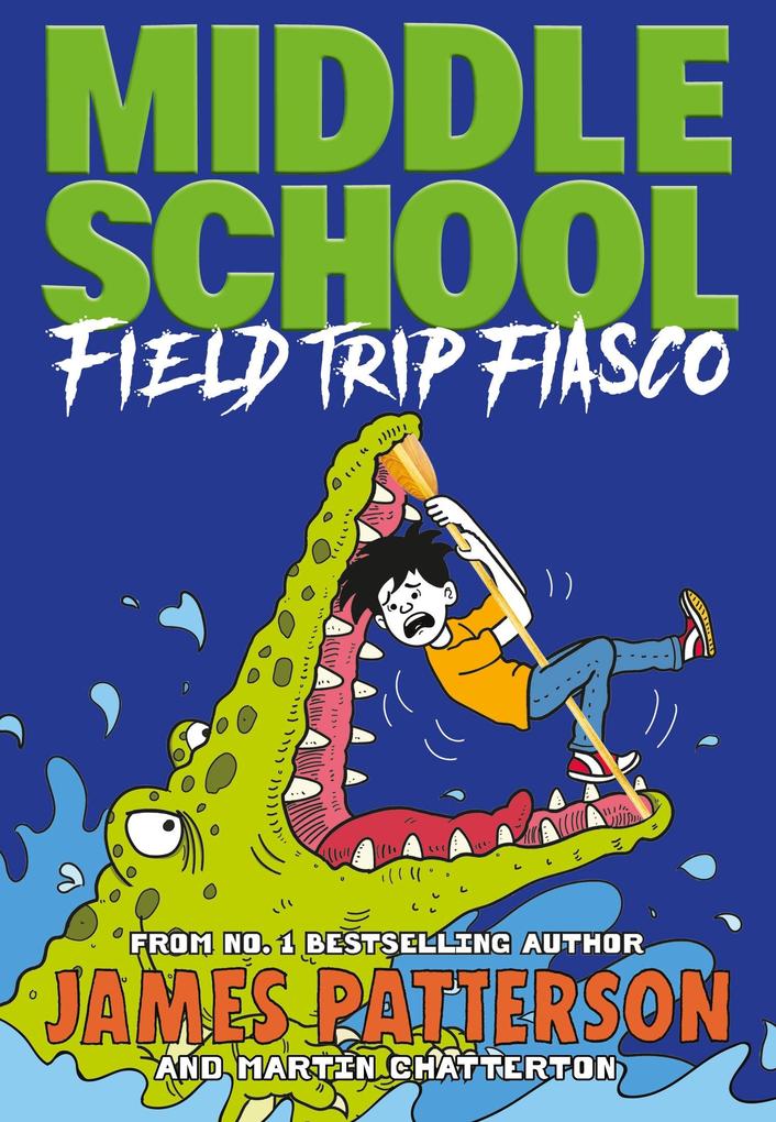 Middle School: Field Trip Fiasco