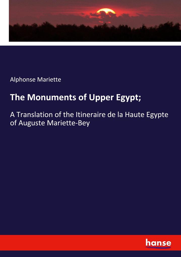 The Monuments of Upper Egypt;