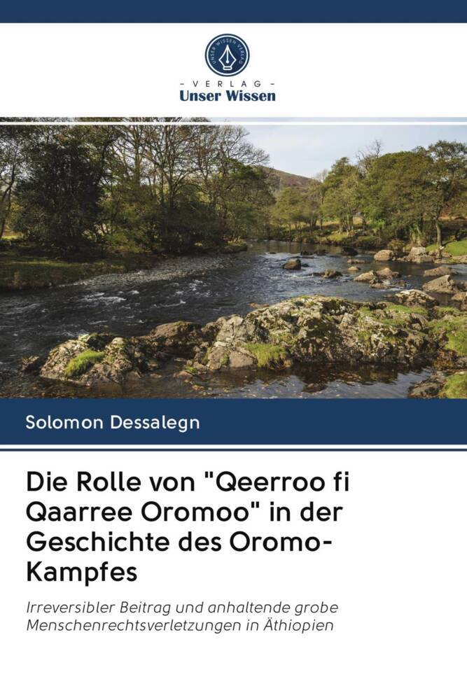 Die Rolle von 'Qeerroo fi Qaarree Oromoo' in der Geschichte des Oromo-Kampfes