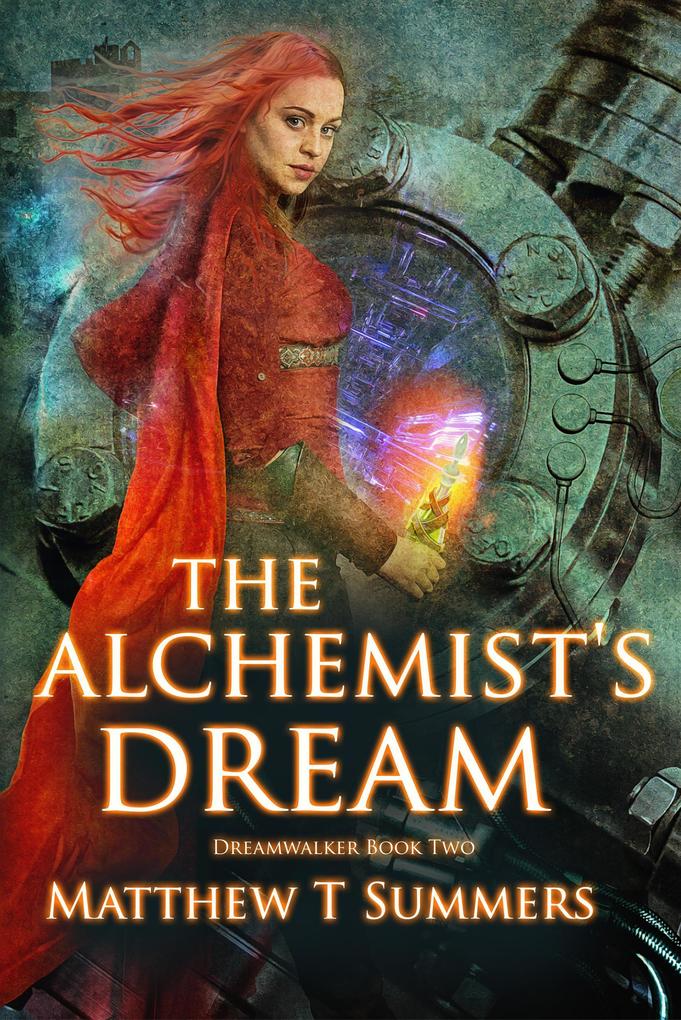 The Alchemist‘s Dream (Dreamwalker #2)