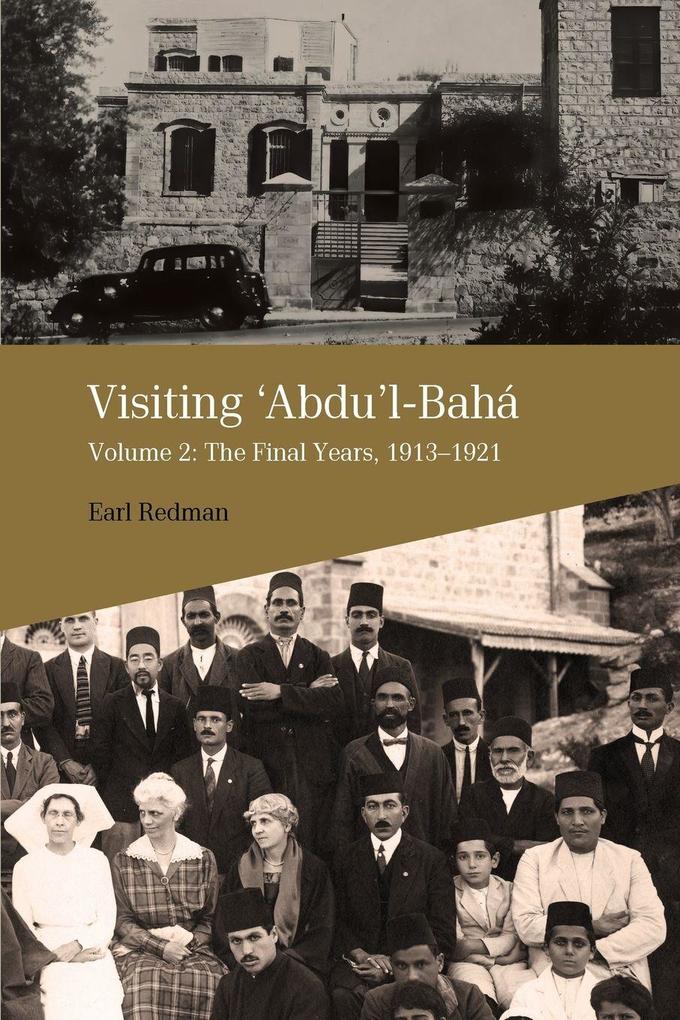 Visiting 'Abdu'l-Bahá Volume 2