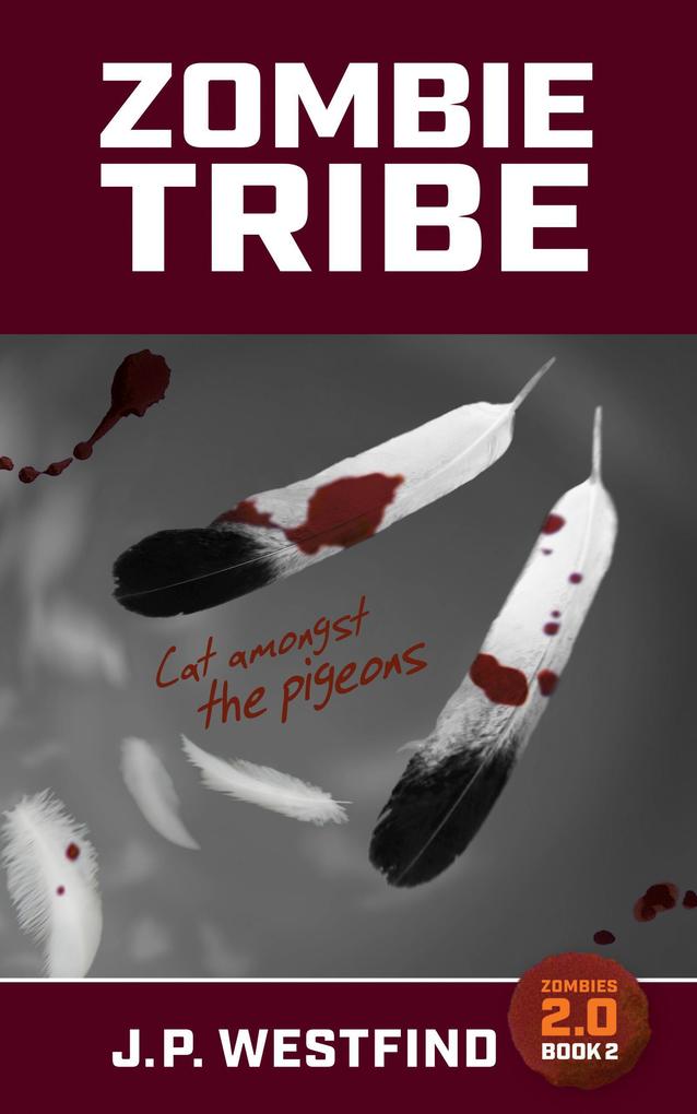 Zombie Tribe (Zombies 2.0 #2)