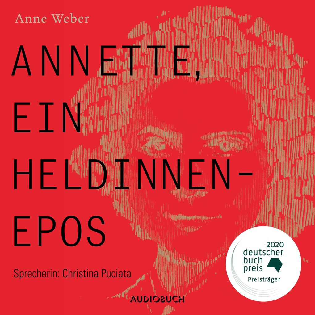 Annette ein Heldinnenepos (ungekürzt)