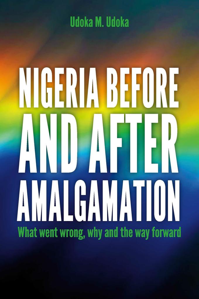 Nigeria before and after amalgamation
