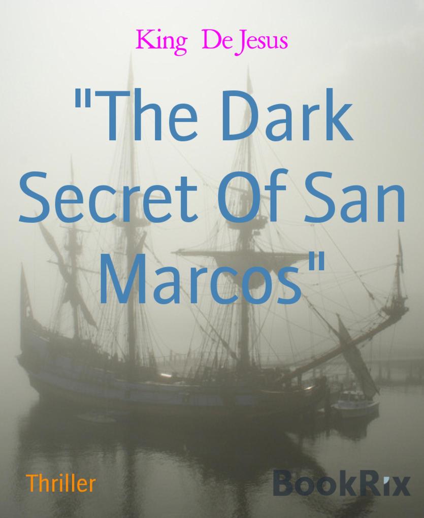 The Dark Secret Of San Marcos