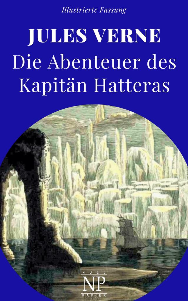 Die Abenteuer des Kapitän Hatteras