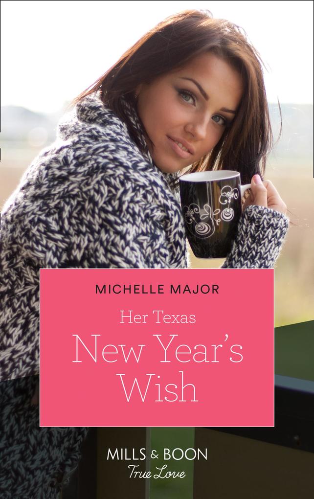 Her Texas New Year‘s Wish (The Fortunes of Texas: The Hotel Fortune Book 1) (Mills & Boon True Love)