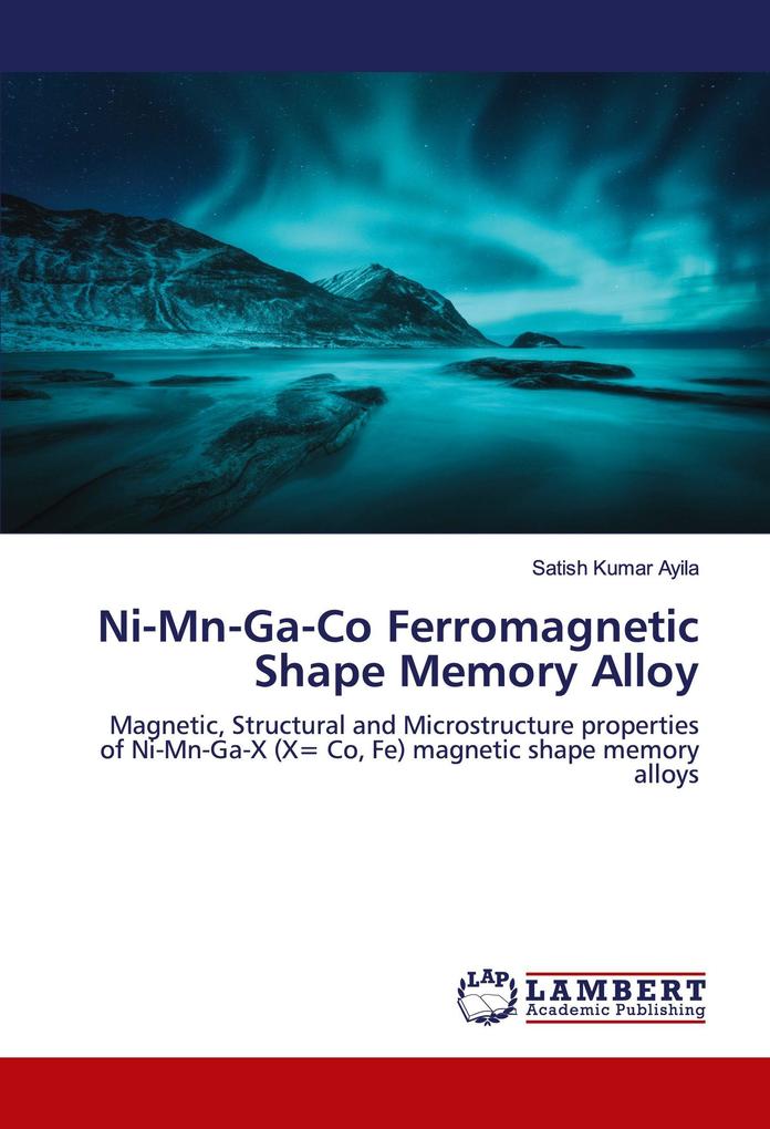 Ni-Mn-Ga-Co Ferromagnetic Shape Memory Alloy