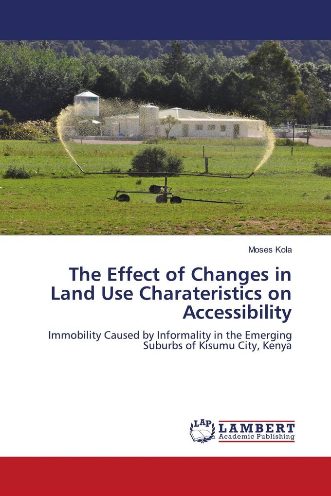 The Effect of Changes in Land Use Charateristics on Accessibility