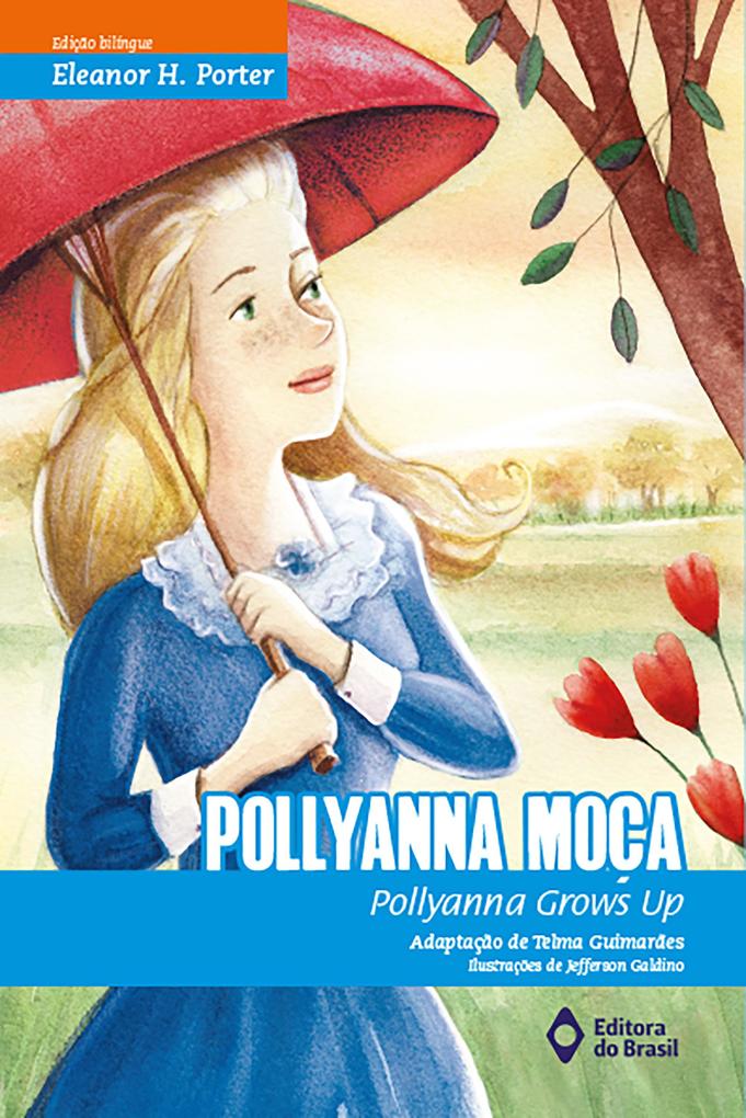 Pollyanna moça - Eleonor H. Porter