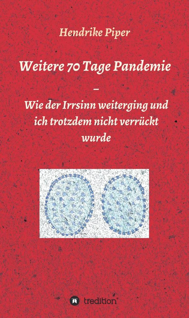 Weitere 70 Tage Pandemie