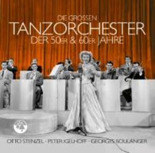 Die groáen Tanzorchester der 50er & 60er Jahre
