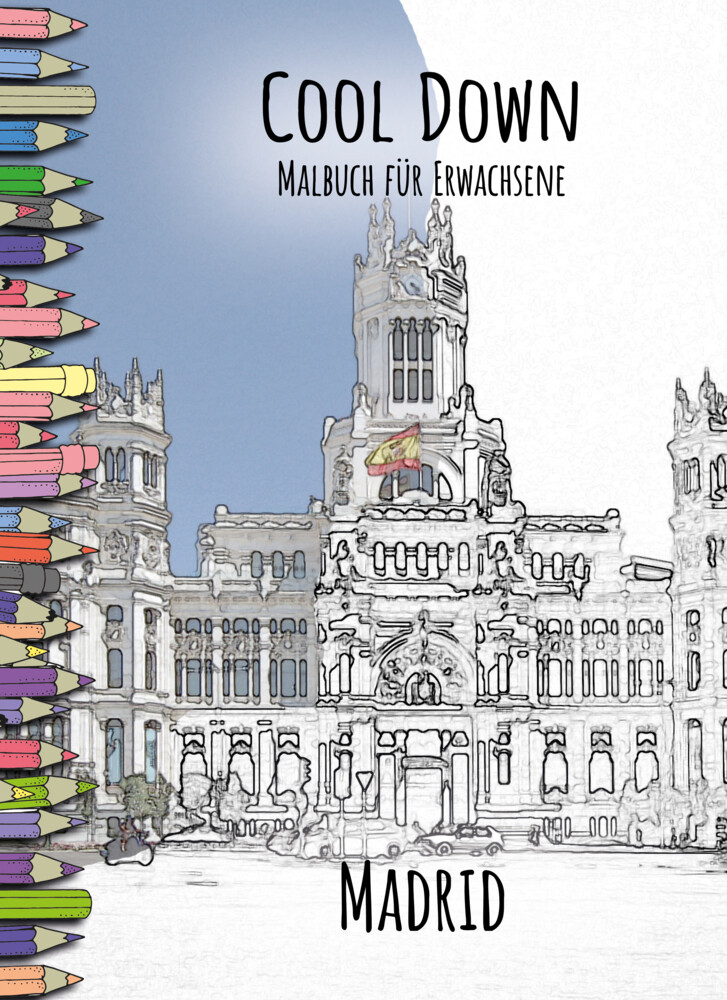 Cool Down | Malbuch für Erwachsene: Madrid