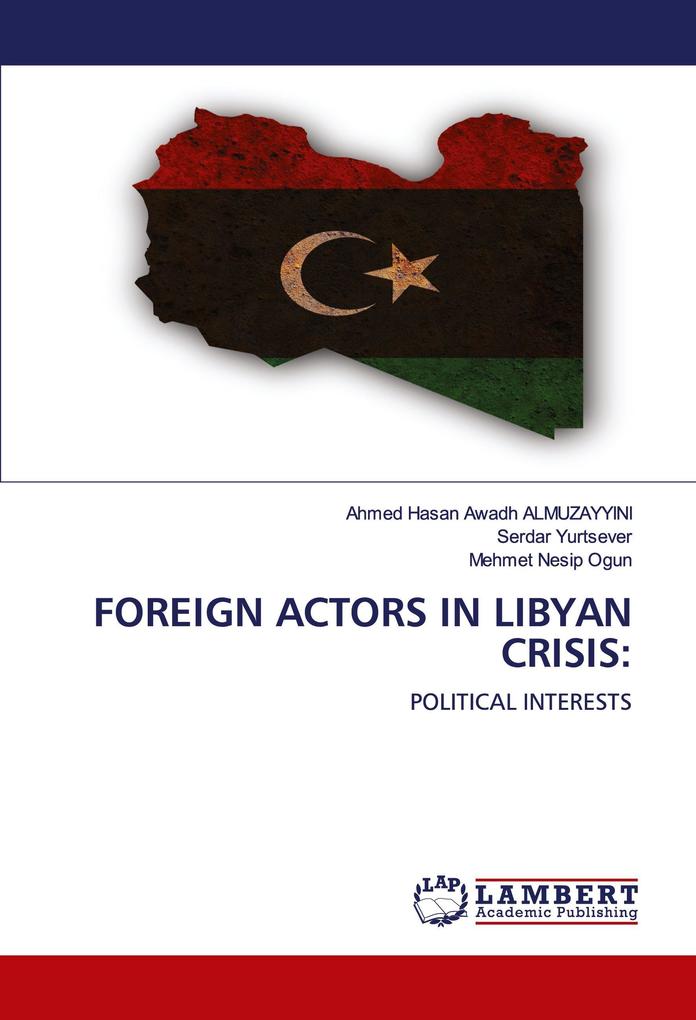 FOREIGN ACTORS IN LIBYAN CRISIS: