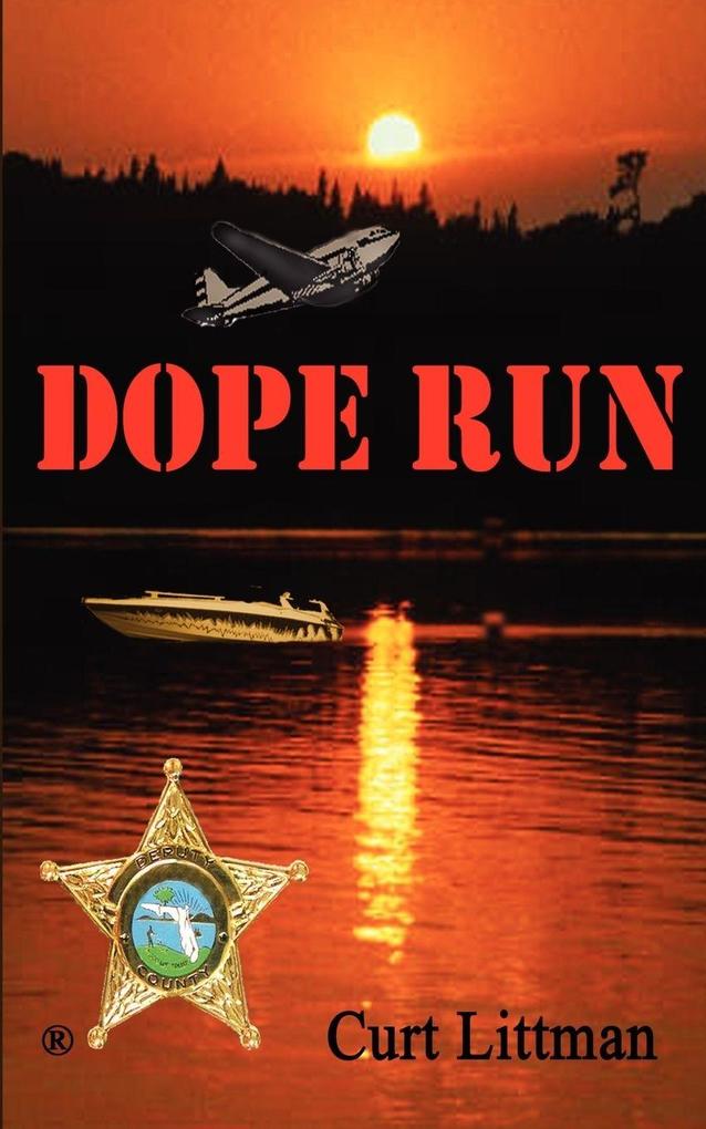 Dope Run