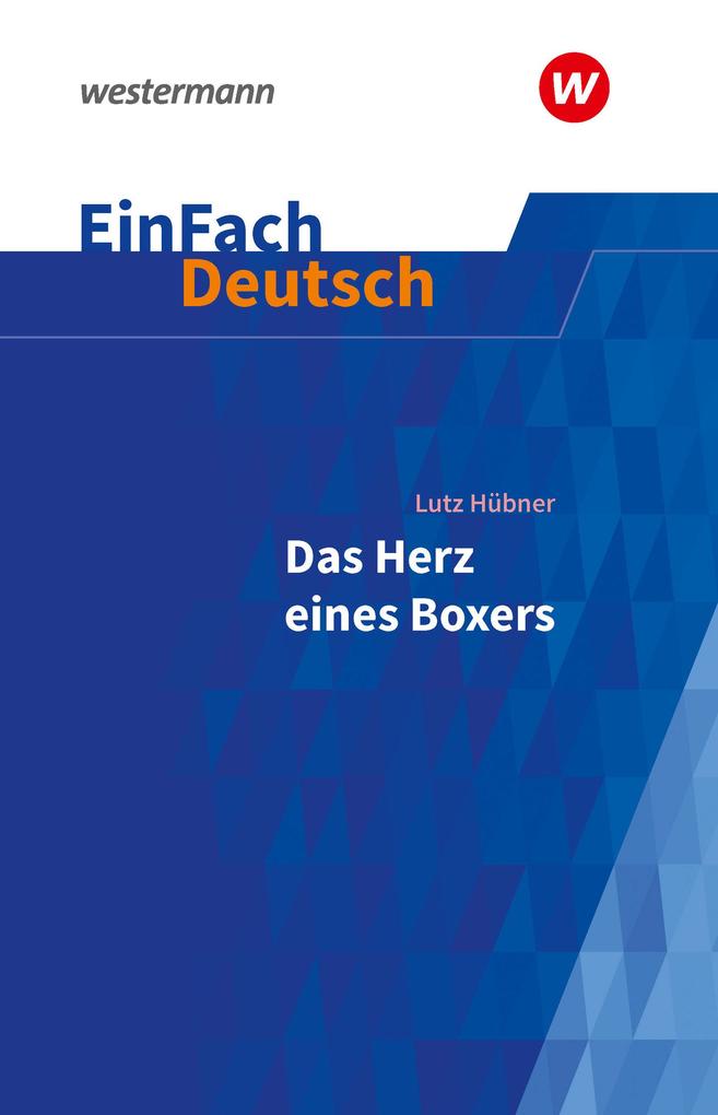 Das Herz eines Boxers. EinFach Deutsch Textausgaben