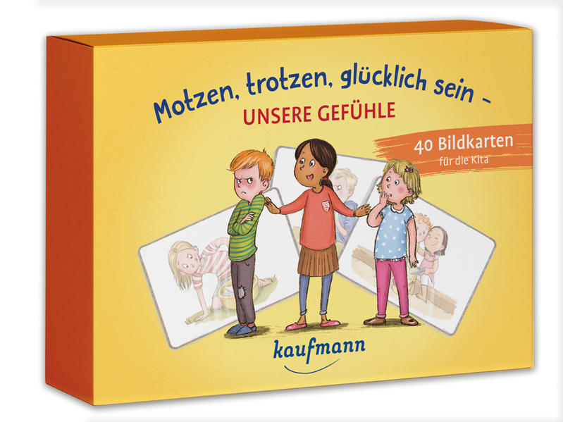 Motzen trotzen glücklich sein - Unsere Gefühle