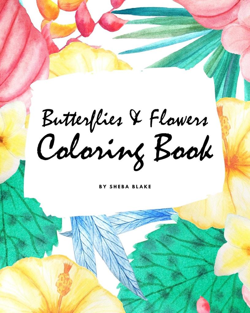 Butterflies and Flowers Coloring Book for Children (8x10 Coloring Book / Activity Book)