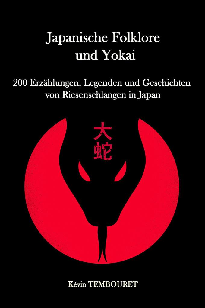 200 Erzählungen Legenden und Geschichten von Riesenschlangen in Japan