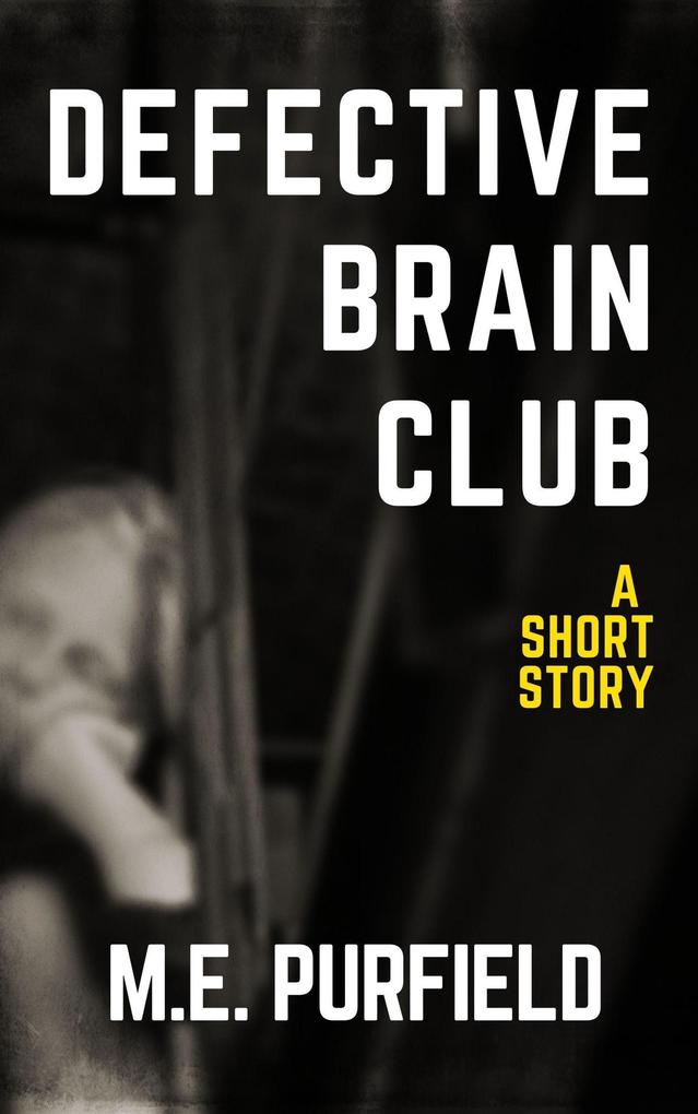 Defective Brain Club (Short Story)