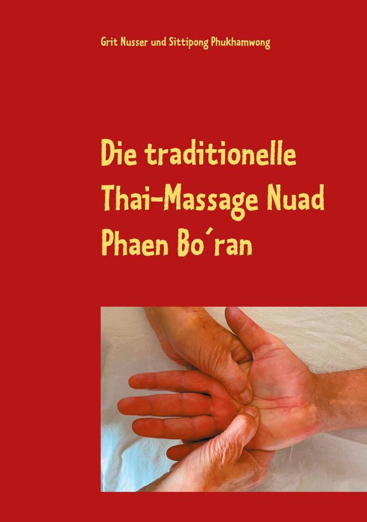 Die traditionelle Thai-Massage Nuad Phaen Boran