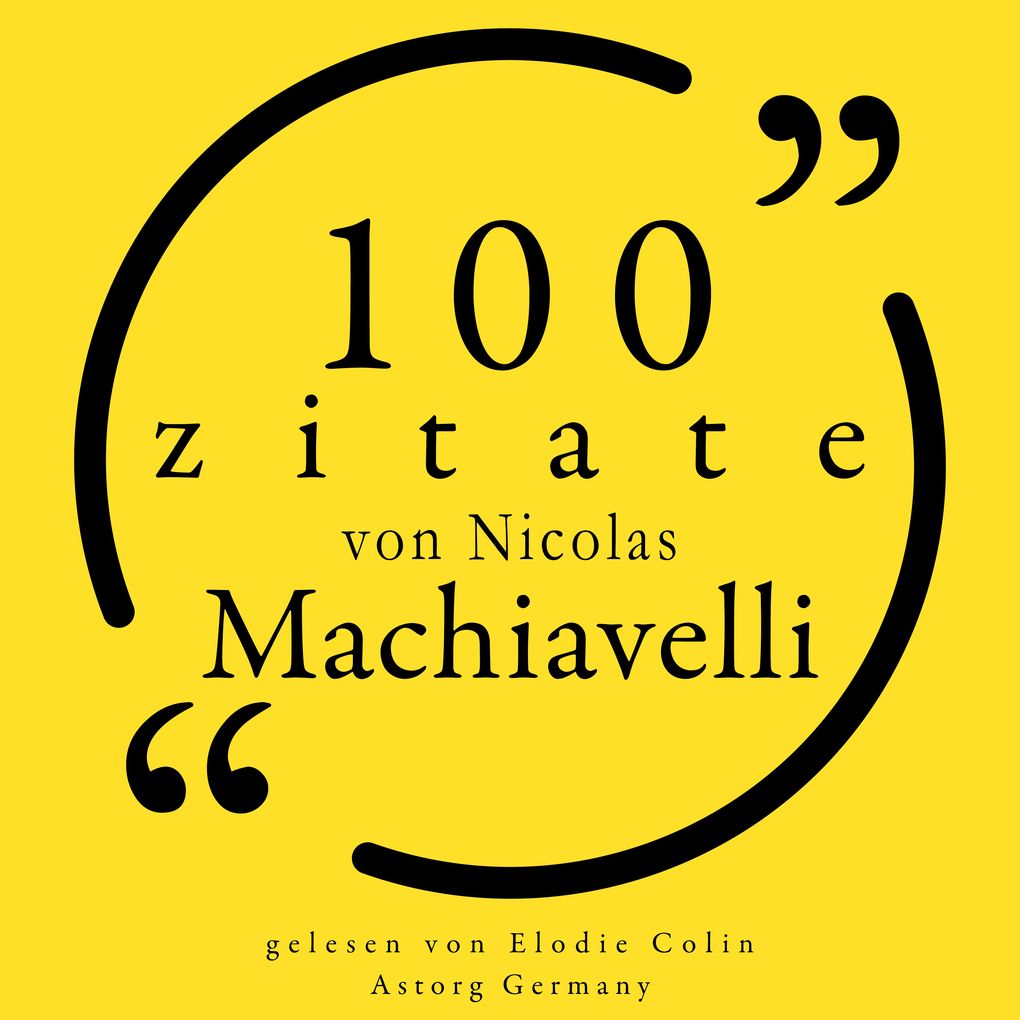 100 Zitate von Nicolas Machiavelli