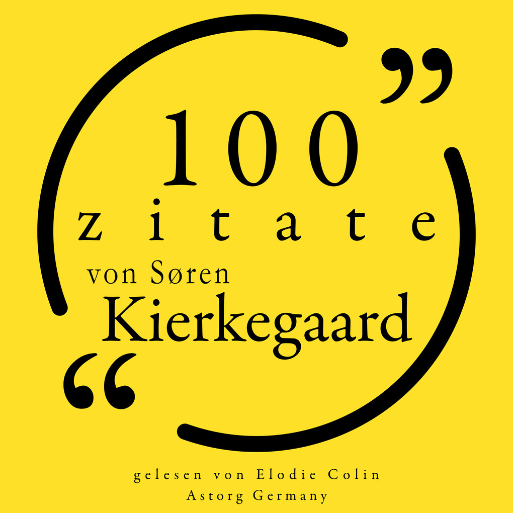 100 Zitate von Søren Kierkegaard