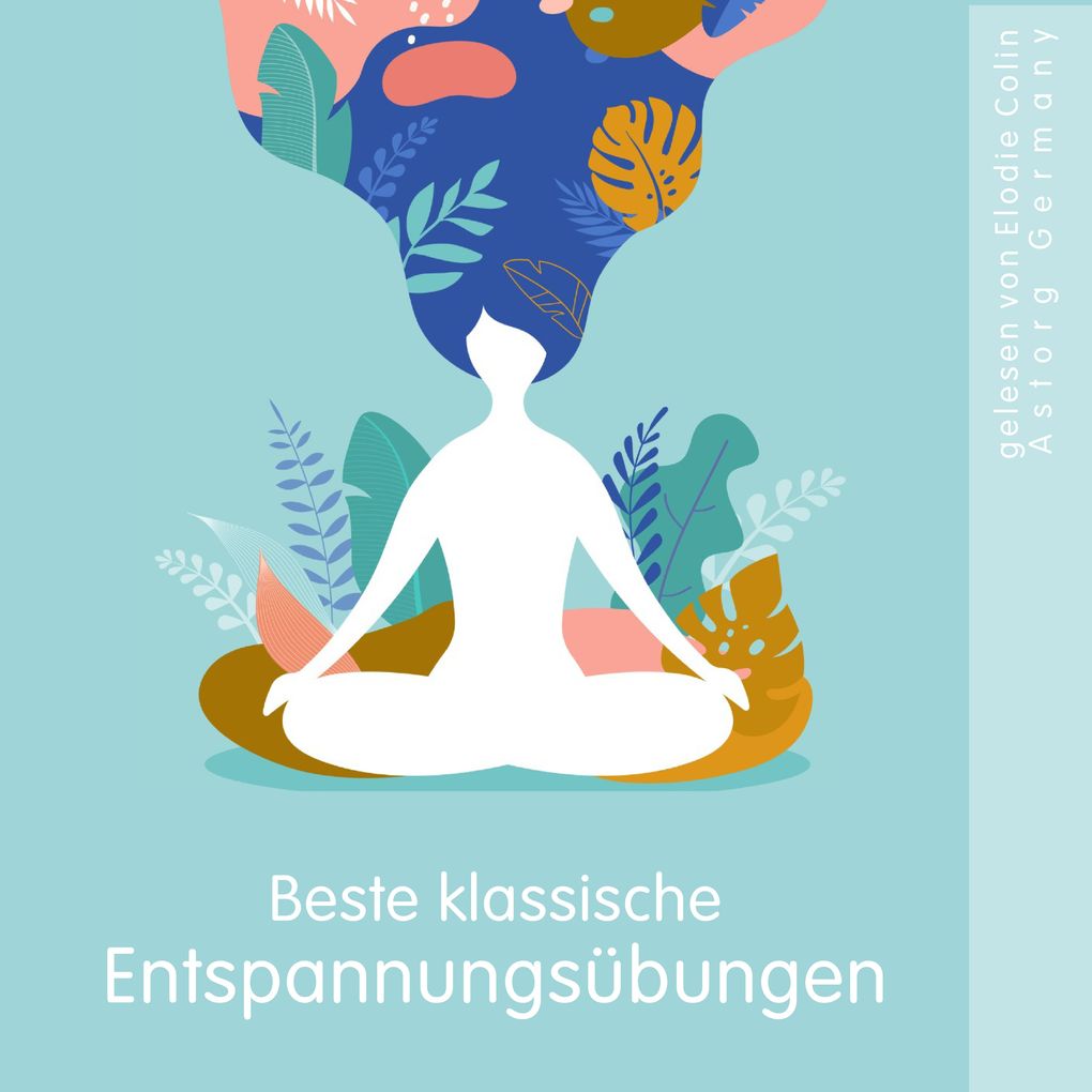 Beste klassische Entspannungsübungen