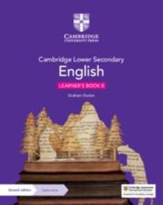 Cambridge Lower Secondary English Learner's Book 8 with Digital Access