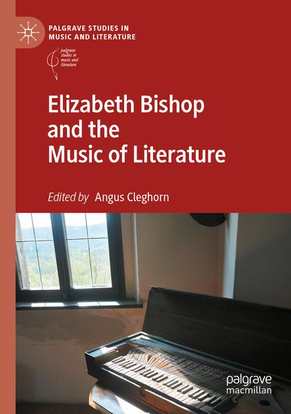 Elizabeth Bishop and the Music of Literature