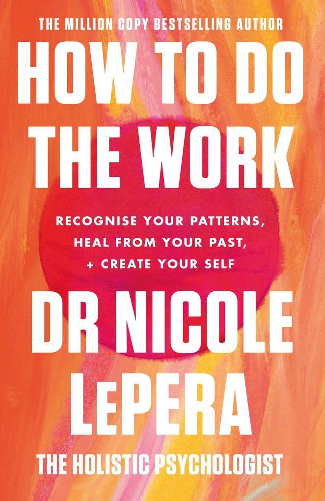 Orion Publishing Group How To Do The Work