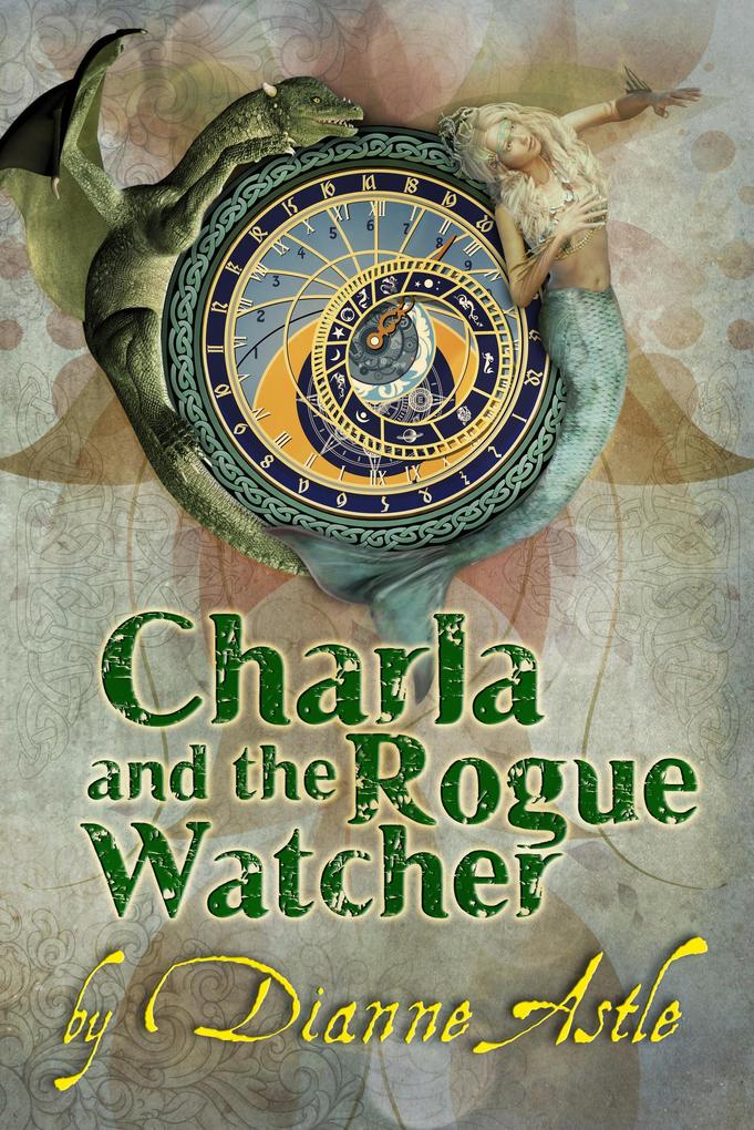 Charla and the Rogue Watcher (The Six Worlds #4)